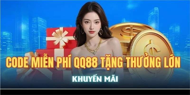 Code Miễn Phí QQ88 - Chương Trình Mới Nhất Năm 2025 2 Code miễn phí QQ88 tặng thưởng cho người chơi