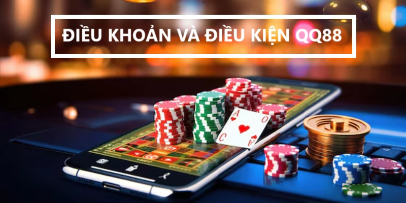 điều khoản và điều kiện qq88