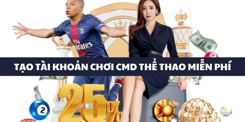 CMD Thể Thao QQ88 - Nhiều Kèo Cá Cược Thể Thao Hấp Dẫn 5 Tạo tài khoản CMD cược thể thao miễn phí